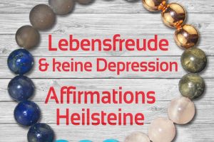 "Lebensfreude & keine Depression" Heilstein-Affirmation-Armband